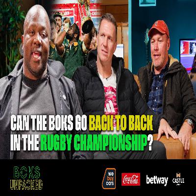 Boks Unpacked Ep1: “Can the Boks go back to back in the Rugby Championship?”