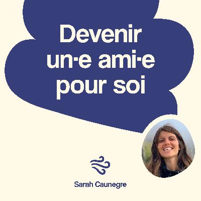 Devenir un·e ami·e pour soi - Méditation