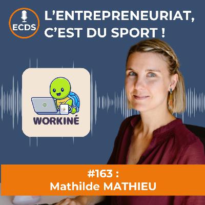 Mathilde MATHIEU de WORKINÉ - Quand as-tu bougé pour la dernière fois ?