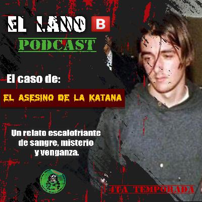 Caso de: El Asesino de la Katana