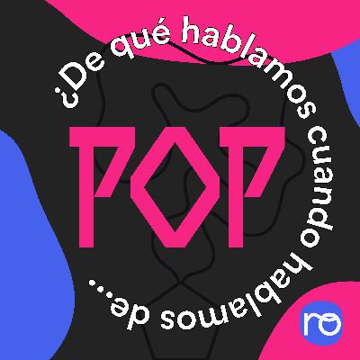 ¿De qué hablamos cuando hablamos de Pop? x Marta Minujín
