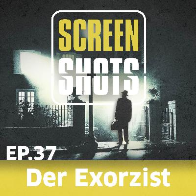 Ep. 37 - 50 Jahre "Der Exorzist" (1973) - Retrospektive feat. Uwe Mies