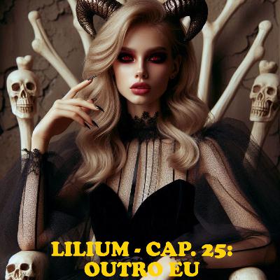 Lilium - Cap. 25: Outro Eu
