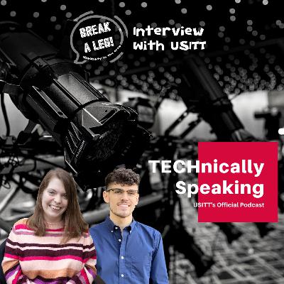 Trailer: Break A Leg! on the TECHnically Speaking Podcast
