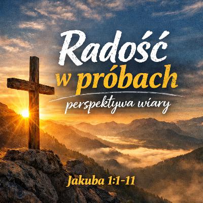 Radość w próbach – perspektywa wiary