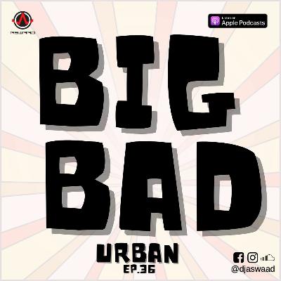 BIG BAD URBAN 38
