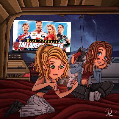 Talladega Nights: "If You Ain’t First, You’re Last.”