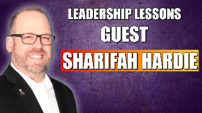 Leadership Lessons from The FRONT with guest Sharifah Hardie