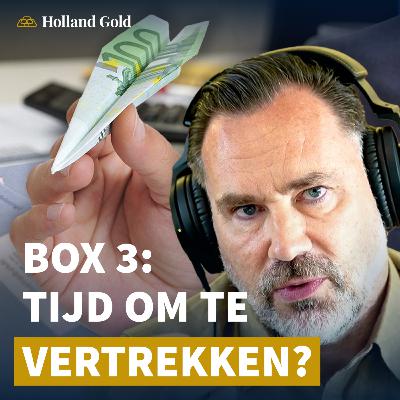 Box 3: Einde middenklasse? Exit tax, Emigratie & Belasting op Geld dat je niet hebt – Remco Coerman