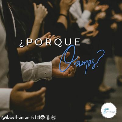 ¿Porque oramos? - Enero 25, ´26 ¿Porque oramos? - Enero 25, ´26