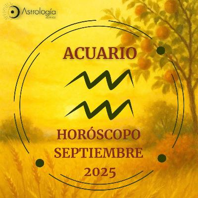 Acuario | Horóscopo para septiembre del 2025
