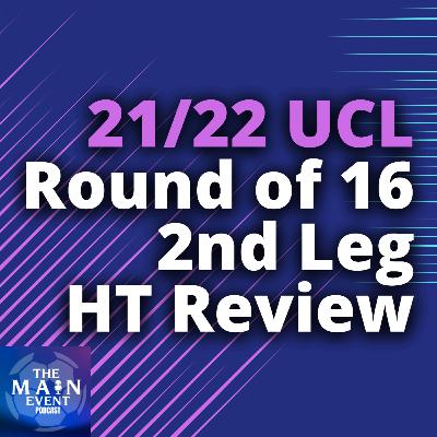 2021/22 Fantasy Champions League: Round of 16 - 2nd Leg Half Time Review