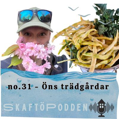 no.31 - Öns trädgårdar