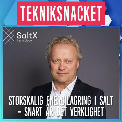 Storskalig energilagring i salt - snart är det verklighet Storskalig energilagring i salt - snart är det verklighet