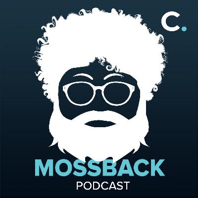 Introducing the Mossback podcast! Introducing the Mossback podcast!