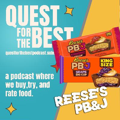 Episode 189: Reeses PB&J Big Cups Episode 189: Reeses PB&J Big Cups