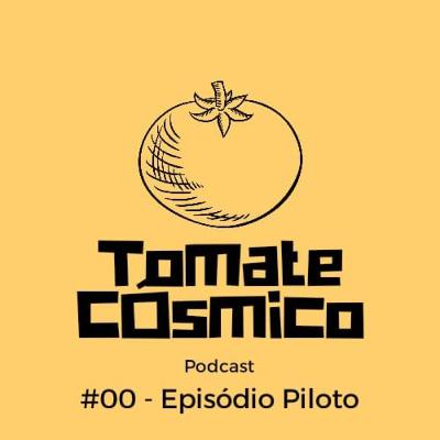#00 - Episódio Piloto