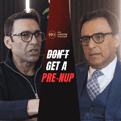 EP 17: Prenuptial & Postnuptial Agreements: Expert Tips to Protect Your Assets & Marriage | Preet Kaler