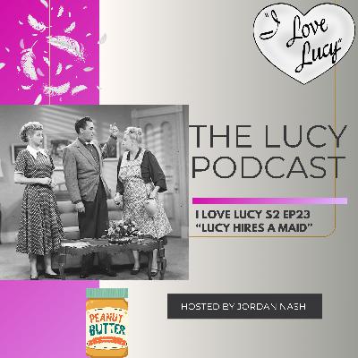 I Love Lucy S2 Ep23 “Lucy Hires a Maid”