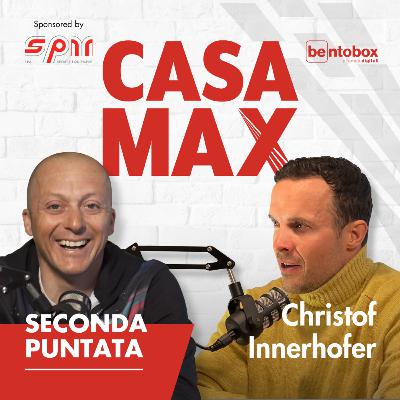 #2 CASA MAX ospita Christof Innerhofer #2 CASA MAX ospita Christof Innerhofer