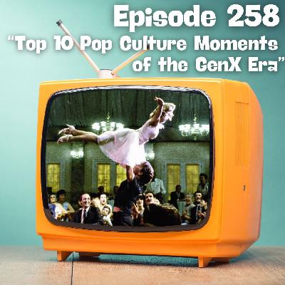 Top 10 Pop Culture Moments of the GenX Era