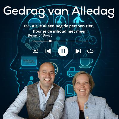 69 - Als je alleen nog de persoon ziet, hoor je de inhoud niet meer