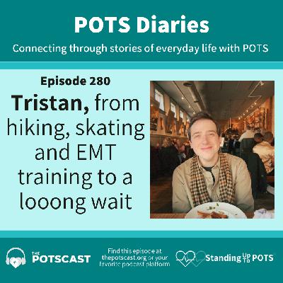 Tristan, from hiking, skating and EMT training to a looong wait Tristan, from hiking, skating and EMT training to a looong wait