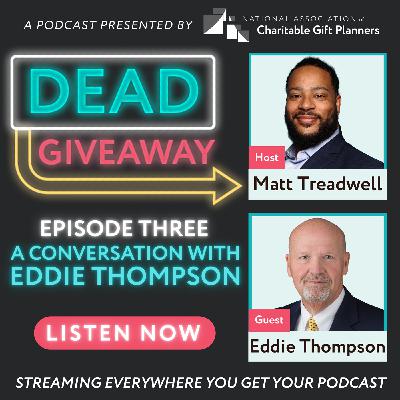 Dead Giveaway | Episode Three: A Conversation with Eddie Thompson Dead Giveaway | Episode Three: A Conversation with Eddie Thompson