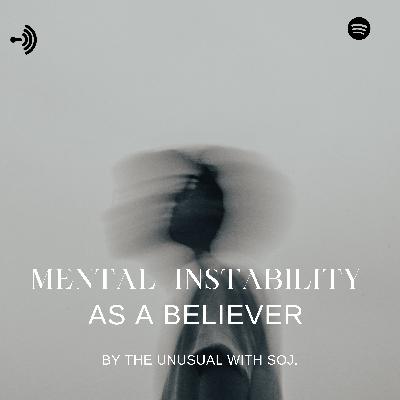 Mental Instability as a Believer PT 2; Anger.