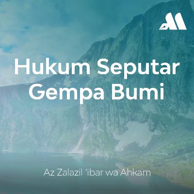 Hukum Seputar Gempa Bumi Sesi 8 Hukum Seputar Gempa Bumi Sesi 8