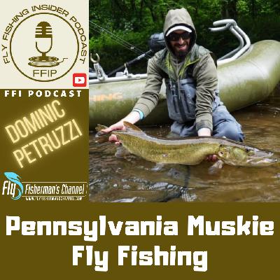 Pennsylvania Muskie Fly Fishing