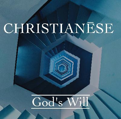 What is God’s Will?