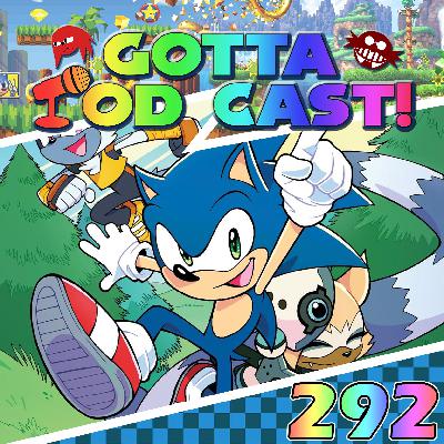 Akt 292: Auftakt zu Pride und Sonics Geburtstagsmonat!