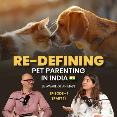Re-defining Pet Parenting in India Divya Sanbhwani & Amit Malhotra