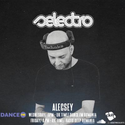 Selectro Podcast #445 w/ Alecsey
