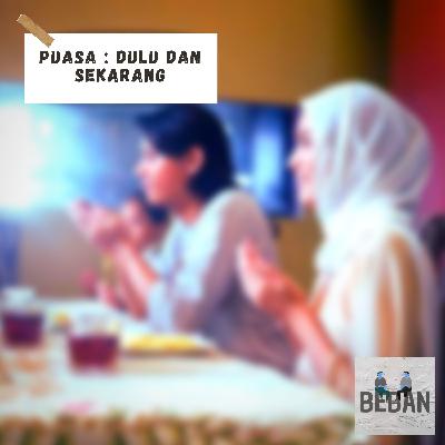 Puasa - Dulu dan Sekarang