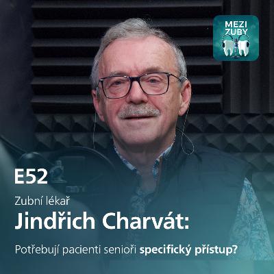 E52: Ošetření pacientů seniorského věku​ s Jindřichem Charvátem