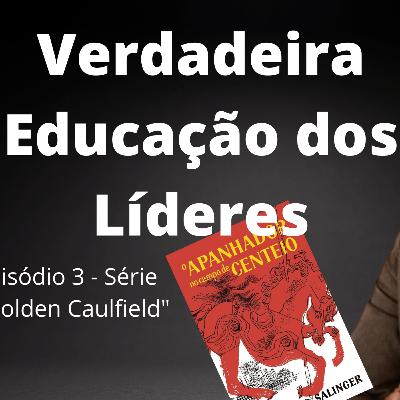 A Verdadeira Educação dos Líderes