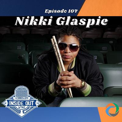 Episode 107: Nikki Glaspie