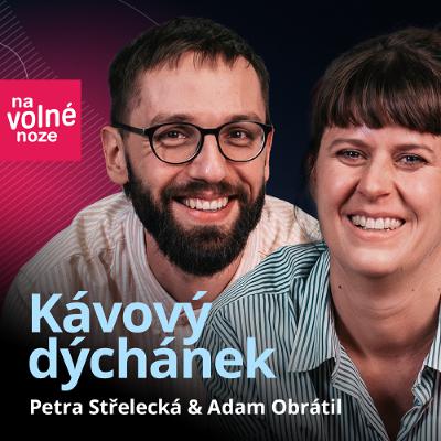 #36 - Petra Střelecká a Adam Obrátil