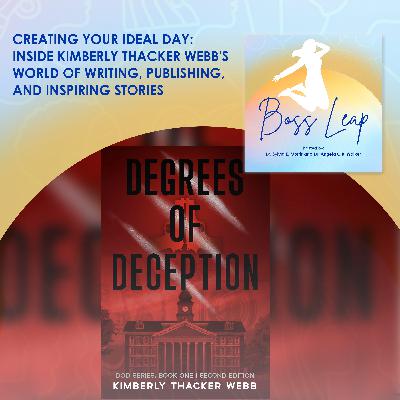 Creating Your Ideal Day: Inside Kimberly Thacker Webb's World Of Writing, Publishing, And Inspiring Stories