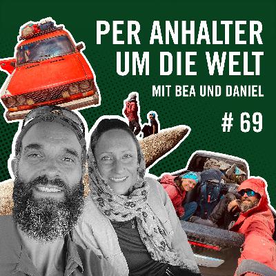 Per Anhalter um die Welt mit Bea und Daniel #69