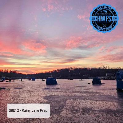 S8E12 - Rainy Lake Prep
