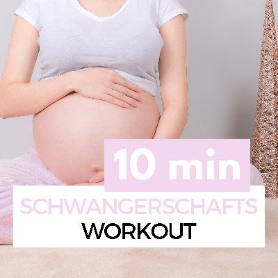 #30 SCHWANGERSCHAFT WORKOUT (10 MIN) | GANZKÖRPER WORKOUT IM STEHEN | mit Joanne