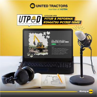 United Tractors Podcast Ep. 6 - Kenal Lebih Jauh Fitur dan Performa Komatsu PC135F-10M0 United Tractors Podcast Ep. 6 - Kenal Lebih Jauh Fitur dan Performa Komatsu PC135F-10M0