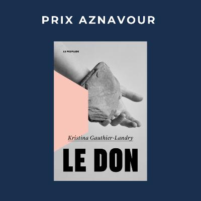 Le Don, Kristina Gauthier-Landry
