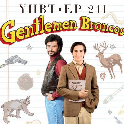 Episode 211 - Gentlemen Broncos (Jared Hess month) Episode 211 - Gentlemen Broncos (Jared Hess month)