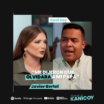 EP. 14 “Me dijeron que OLVIDARA a mi PAPÁ” | Javier Bertel