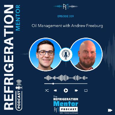 Episode 359. Oil Management with Andrew Freeburg Episode 359. Oil Management with Andrew Freeburg