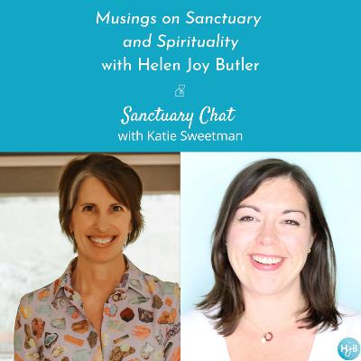 53. Sanctuary Chat with Katie Sweetman
